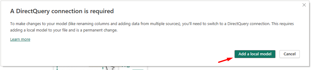 Dialoog A DirectQuery connection is required, nool osutab nupule Add a local model