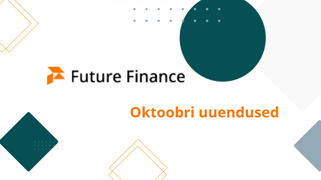 Future Finance: oktoobri uuendused
